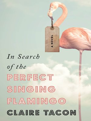 cover image of In Search of the Perfect Singing Flamingo